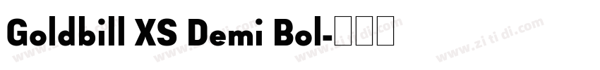 Goldbill XS Demi Bol字体转换